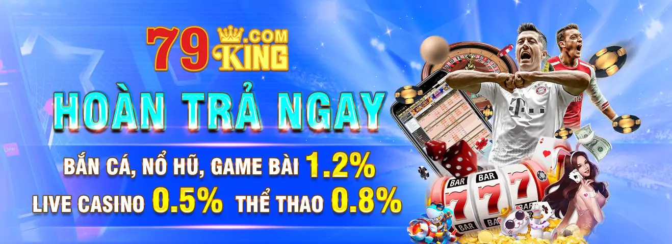 79KING.COM - Thiên đường giải trí bất tận